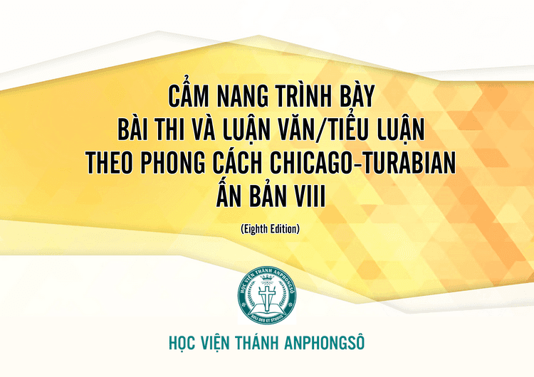 Cẩm nang trình bày bài thi và Luận văn/Tiểu luận theo phong cách Chicago-Turabian ấn bản VIII (Eighth Edition)